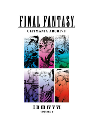 cover image of Final Fantasy Ultimania Archive Volume 1